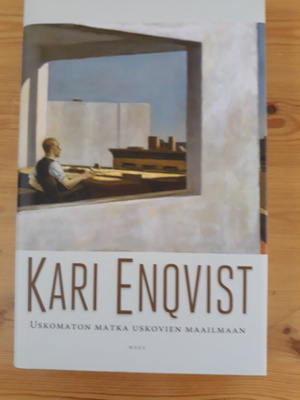 Kari Enqvist : Uskomaton matka uskovien maailmaan