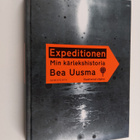 Bea Uusma : Expeditionen : min kärlekshistoria - pikkukuva 1
