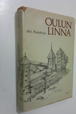 Ahti Paulaharju : Oulun linna