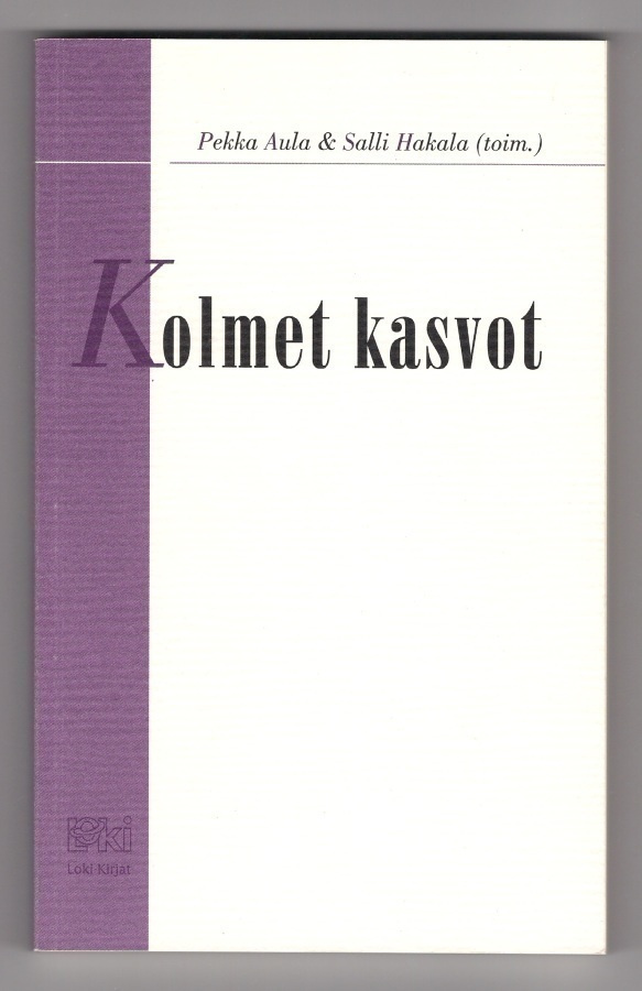 Pekka Aula - Salli Hakala: Kolmet kasvot