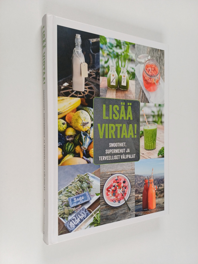 Marita Karlson : Lisää virtaa! : smoothiet, supermehut ja...
