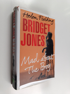Helen Fielding : Bridget Jones : mad about the boy