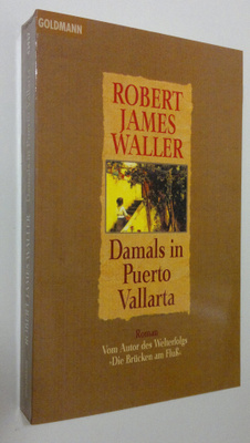 Robert James Waller : Damals in Puerto Vallarta