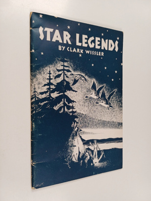 Clark Wissler : Star Legends : Among the American Indians