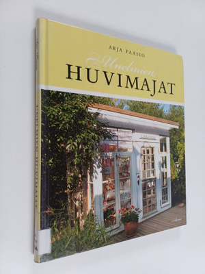Arja Paasio : Unelmien huvimajat