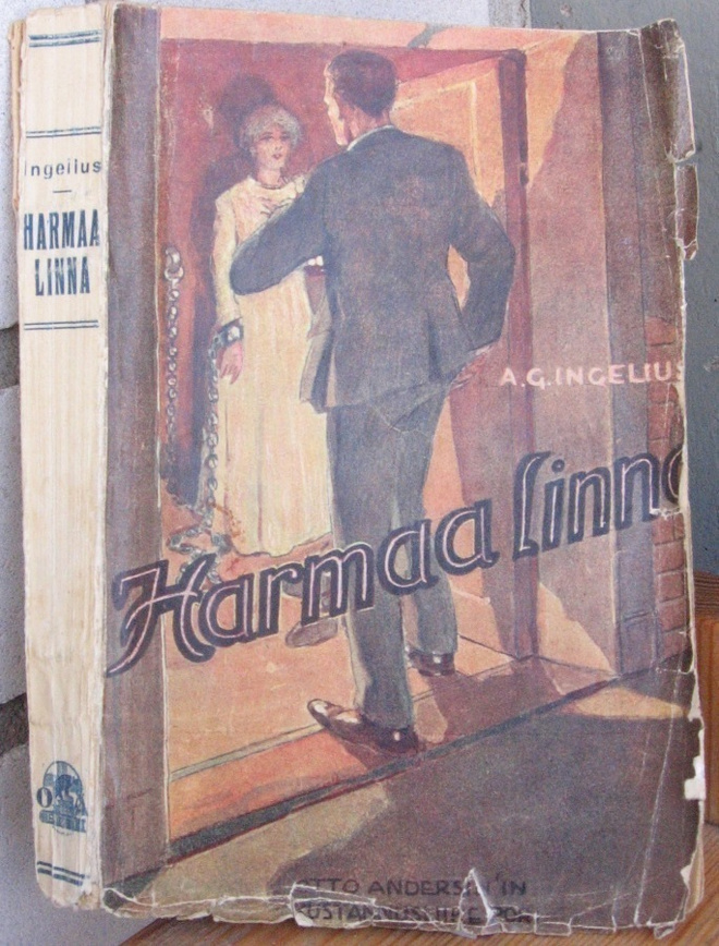 A. G. Ingelius: Harmaa linna eli kertomus Ristilän hovista