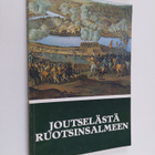 Joutselästä ruotsinsalmeen - pikkukuva 1