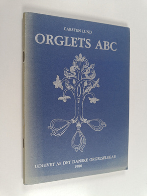 Carsten Lund : Orglets ABC