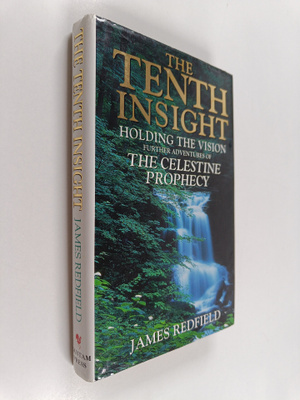 James Redfield : The Tenth Insight : Holding the Vision :...