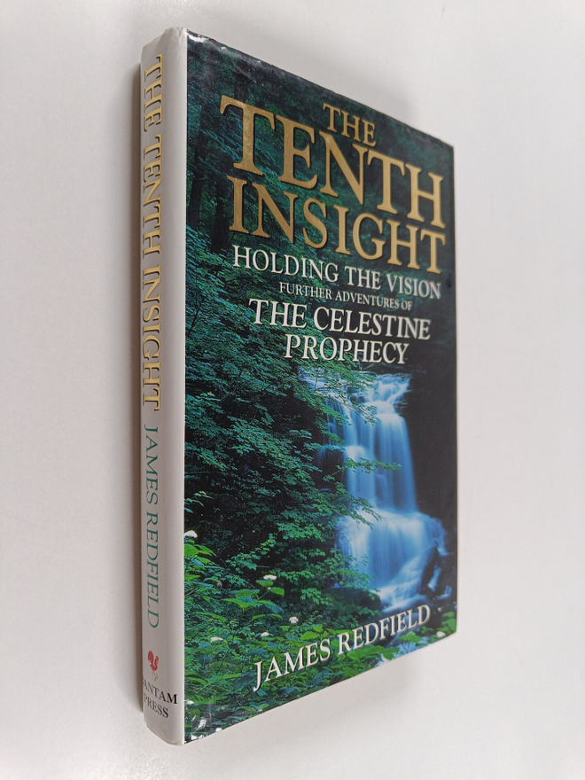 James Redfield : The Tenth Insight : Holding the Vision :...