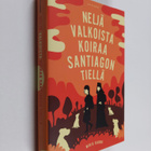 Mirja Karna : Neljä valkoista koiraa Santiagon tiellä (si... - pikkukuva 1