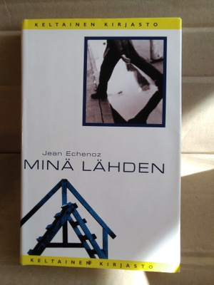Jean Echenoz: Minä lähden