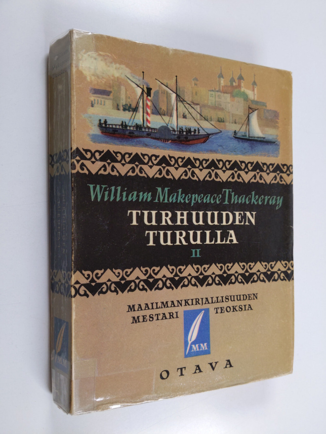 William Makepeace Thackeray : Turhuuden turuilla 2 : roma...