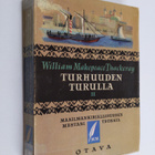 William Makepeace Thackeray : Turhuuden turuilla 2 : roma... - pikkukuva 1