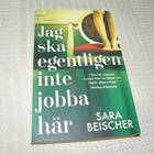 Sara Beischer Jag ska egentligen inte jobba här -pok - pikkukuva 1