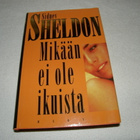 Sidney Sheldon Mikään ei ole ikuista -sid - pikkukuva 1