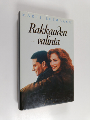 Marti Leimbach : Rakkauden valinta