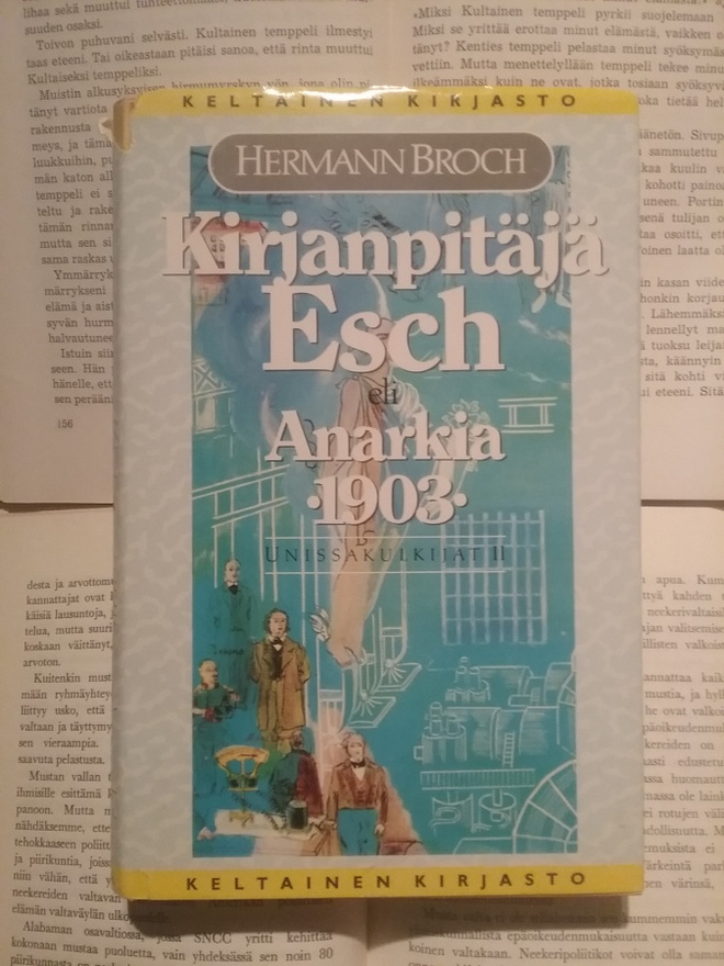 Hermann Broch - Kirjanpitäjä Esch: Anarkia 1903 (sid.)