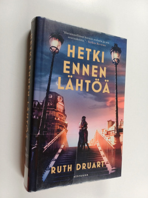 Ruth Druart : Hetki ennen lähtöä