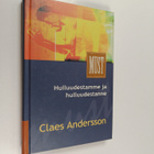 Claes Andersson : Hulluudestamme ja hulluudestanne - pikkukuva 1