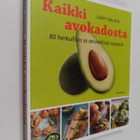 Gaby Dalkin : Kaikki avokadosta : 80 herkullista ja terve... - pikkukuva 1