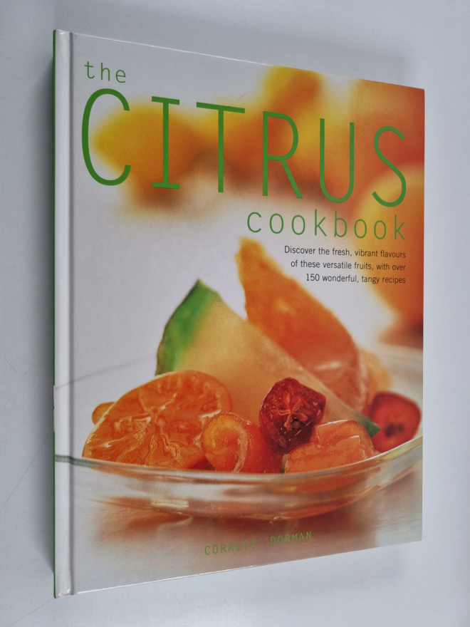 Coralie Dorman : The Citrus Cookbook