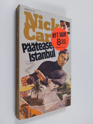 Nick Carter : Pääteasemana Istanbul