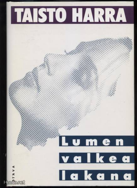 Taisto Harra: Lumen valkea lakana sid.kp 1.p1996