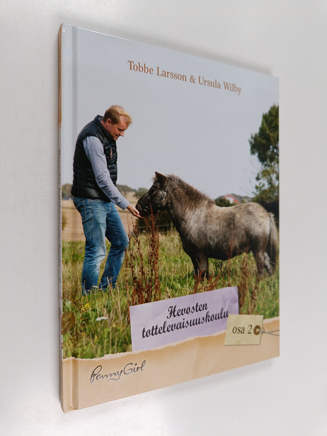 Tobbe Larsson : Hevosten tottelevaisuuskoulu Osa 2