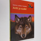 Marja-Leena Tiainen : Antti ja sudet - pikkukuva 1