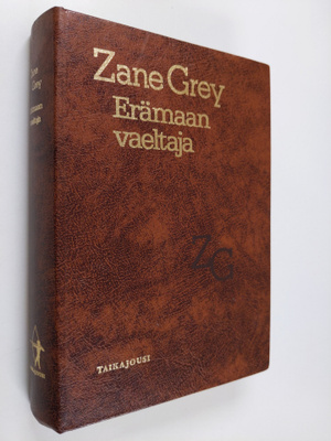 Zane Grey : Erämaan vaeltaja