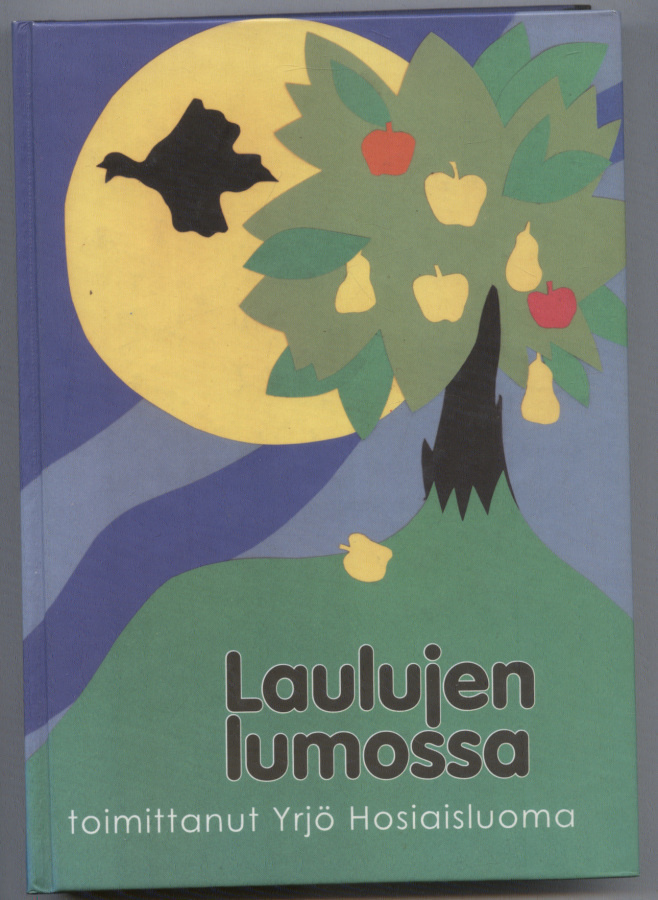Yrjö Hosiaisluoma (toim.): Laulujen lumossa