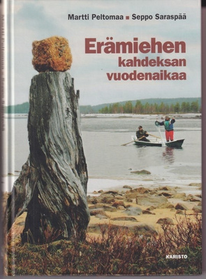 Martti Peltomaa: Erämiehen kahdeksan vuodenaikaa