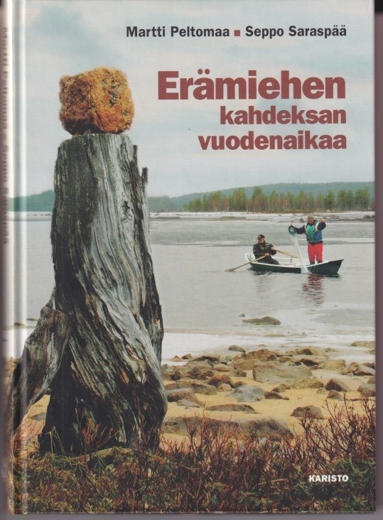 Martti Peltomaa: Erämiehen kahdeksan vuodenaikaa