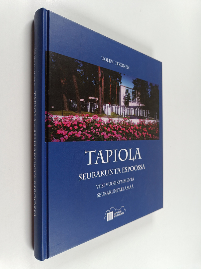 Uolevi Itkonen : Tapiola : seurakunta Espoossa : viisi vu...