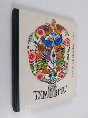 Kaarina Helakisa : Taikapuu