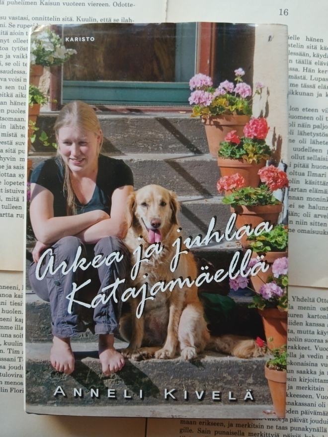 Anneli Kivelä - Arkea ja juhlaa Katajamäellä (sid.)