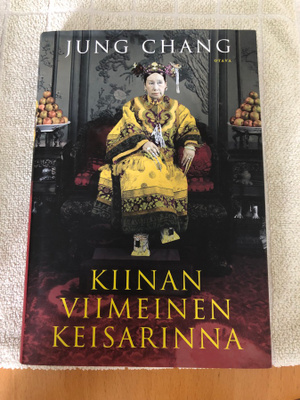Jung Chang: Kiinan viimeinen keisarinna. 1.p. 2013.