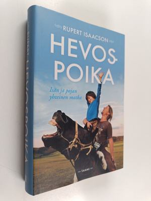 Rupert Isaacson : Hevospoika : isän ja pojan yhteinen matka
