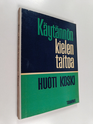 Huoti Koski : Käytännön kielentaitoa : Äidinkielen kertau...