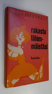 Willy Breinholst : Rakasta lähimmäistäsi