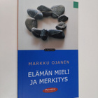 Markku Ojanen : Elämän mieli ja merkitys - pikkukuva 1