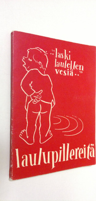 Laulupillereitä : (laski laulellen vesiä)