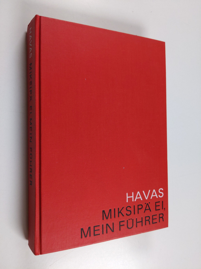 Laslo Havas : Miksipä ei, mein Fuhrer