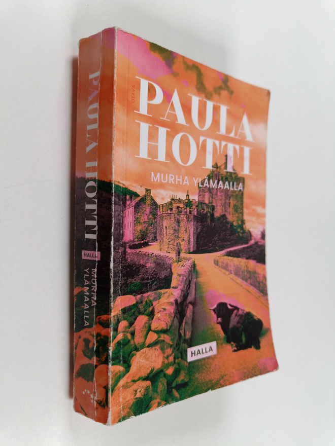Paula Hotti : Murha Ylämaalla