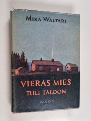 Mika Waltari : Vieras mies tuli taloon ja Jälkinäytös