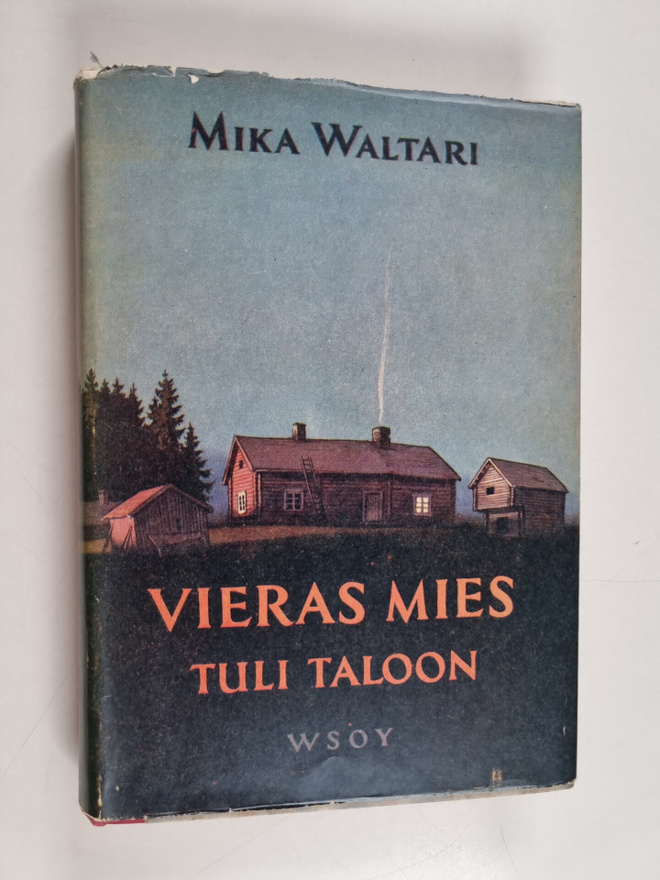 Mika Waltari : Vieras mies tuli taloon ja Jälkinäytös
