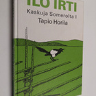 Tapio (toim.) Horila : Ilo irti! - pikkukuva 1