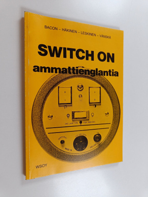 Switch on : ammattienglantia