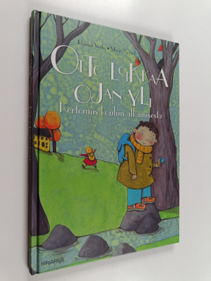 Johanna Venho ym. : Otto loikkaa ojan yli : kertomus koul...